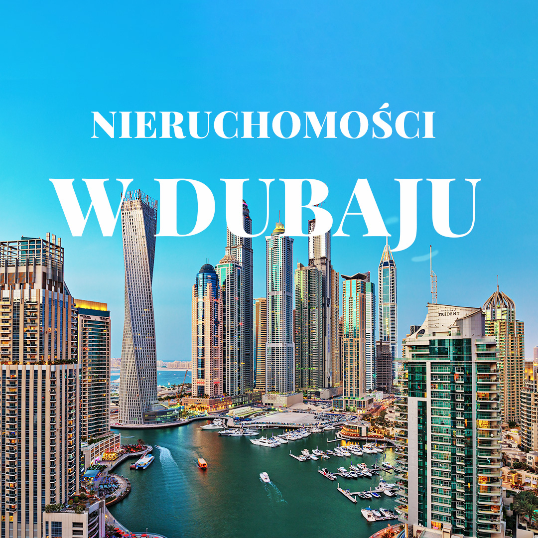 Nieruchomości w Dubaju